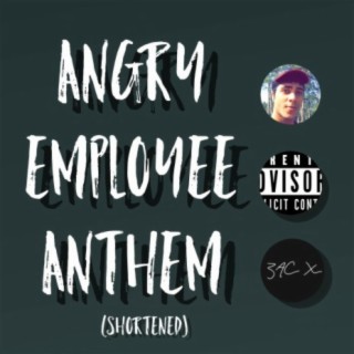 Angry Employee Anthem (Shortened) (feat. Leeland Simpson)