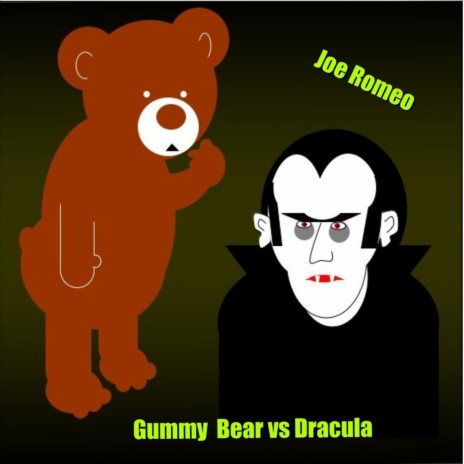 Gummy Bear vs Dracula | Boomplay Music