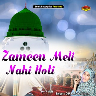 Zameen Meli Nahi Hoti