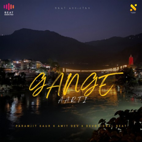 Gange Aarti ft. Amit Dev & Devotional Beat | Boomplay Music