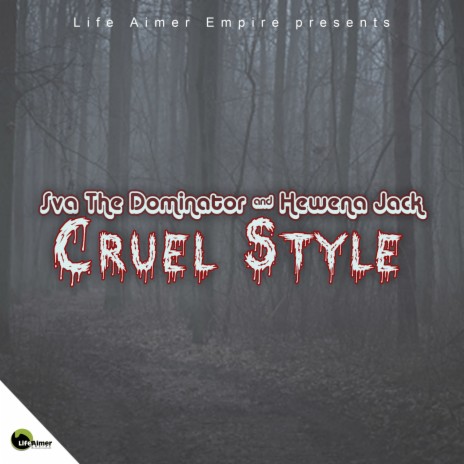 Cruel Style ft. Hewena Jack