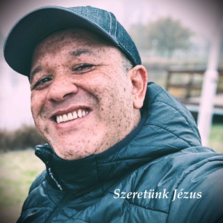 Szeretünk Jézus lyrics | Boomplay Music