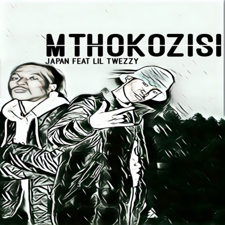 Mthokozisi ft. Lil' Twezzy | Boomplay Music