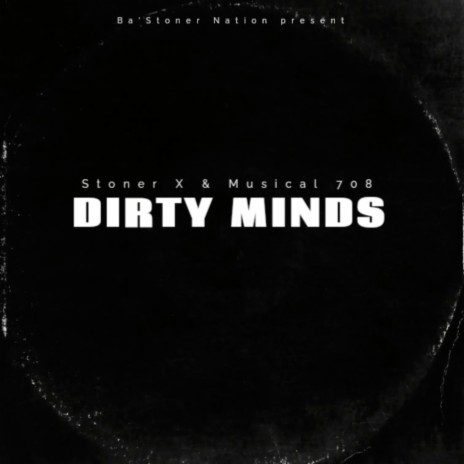 Dirty Minds ft. Musical 708