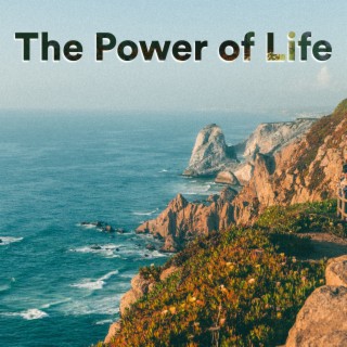 The Power of Life