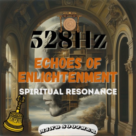 528 Hz Tibetan Harmony: Deep Thought ft. Everlight & Universal Mind