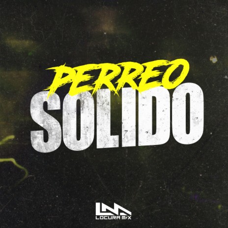 Perreo Solido | Boomplay Music