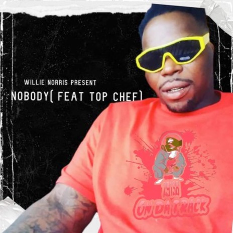 Nobody ft. Top Chef | Boomplay Music