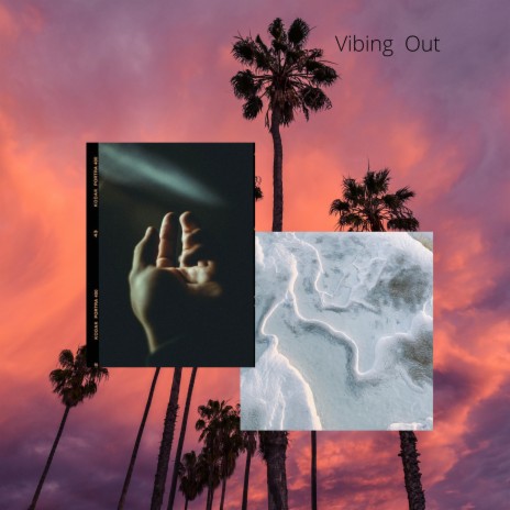 Vibing Out | Boomplay Music