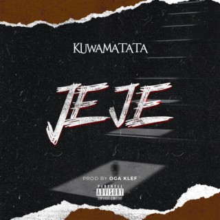 Jeje lyrics | Boomplay Music