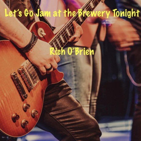 Let's Go Jam at the Brewery Tonight | Boomplay Music