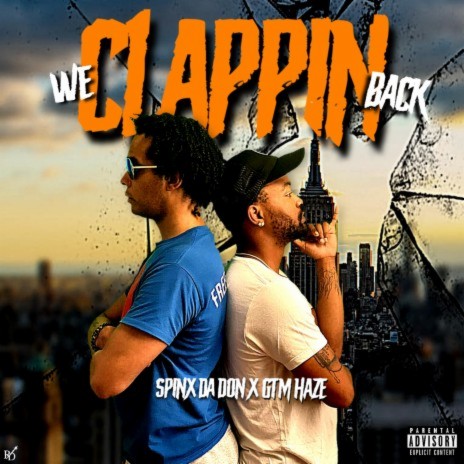 We Clapping Back ft. Don Spinx & gtm haze | Boomplay Music