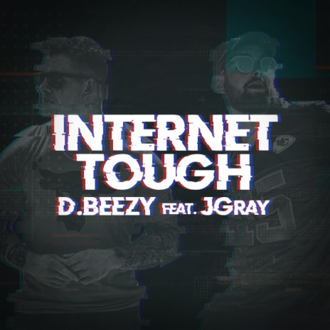 Internet Tough ft. JGray | Boomplay Music