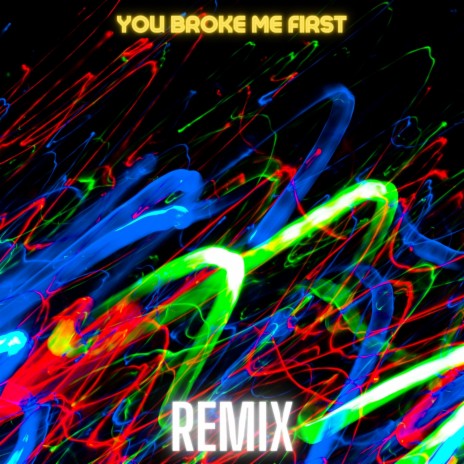 You Broke Me First (Drill Remix) | Boomplay Music