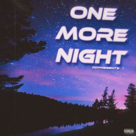 One More Night ft. Rising Uncovered | Boomplay Music