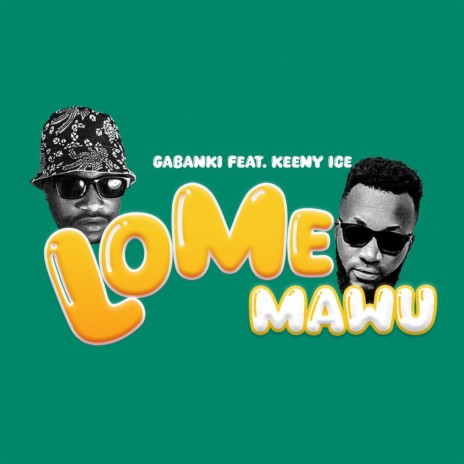 Lome Mawu ft. Keeny Ice | Boomplay Music