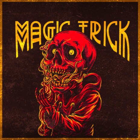Magic Trick | Boomplay Music