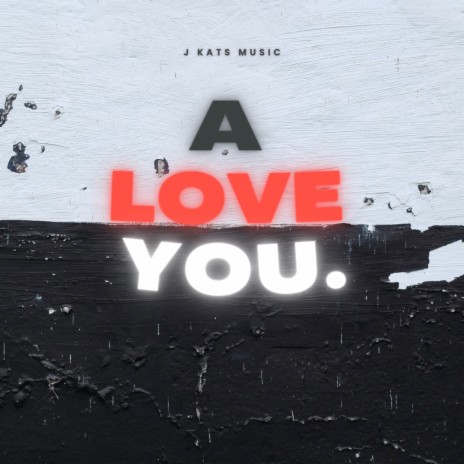 A Love You | Boomplay Music