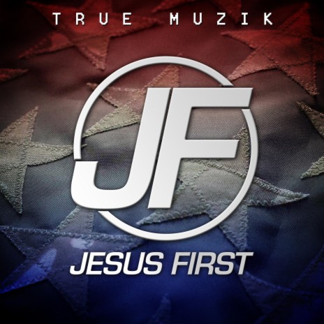 Jesus First | Boomplay Music