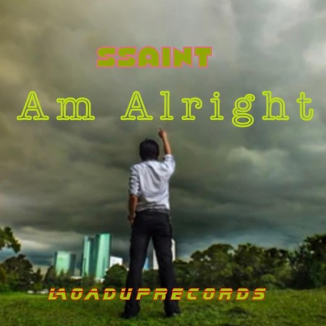 Am Alright ft. Loaduprecords | Boomplay Music