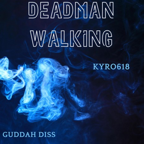 DeadMan Walking (Guddah Diss) | Boomplay Music