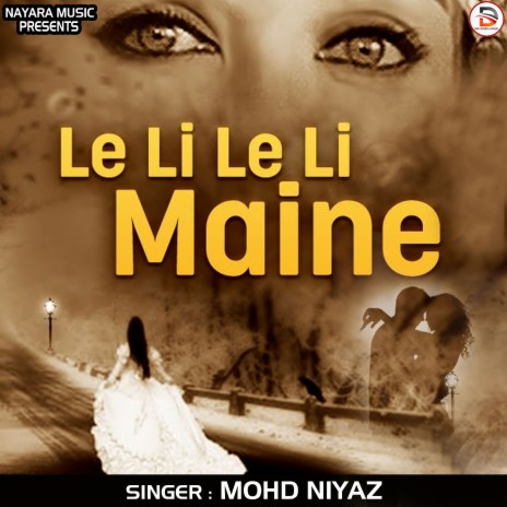 Le Li Le Li Maine (Hindi) | Boomplay Music