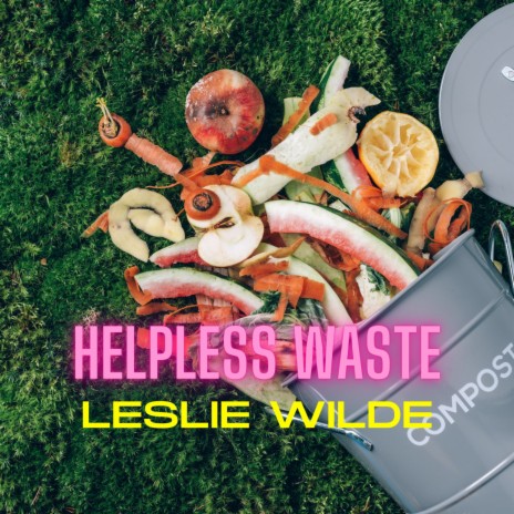 Helpless Waste | Boomplay Music