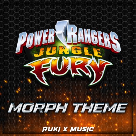 Jungle Fury Morph Theme (From 'Power Rangers') | Boomplay Music