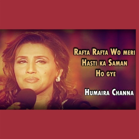 Rafta Rafta Wo Meri Hasti-Urdu Ghazal (Umaira Chana) | Boomplay Music