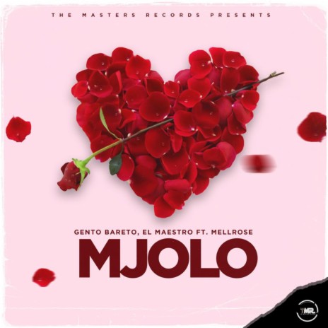 Mjolo (Original Mix) ft. El Maestro & Mellrose | Boomplay Music