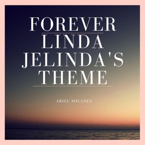 Forever Linda / Jelinda's Theme | Boomplay Music