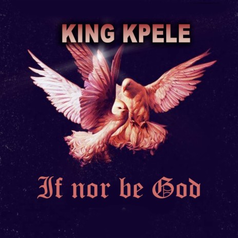 If nor Be God | Boomplay Music