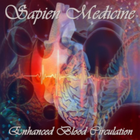 Enhanced Blood Circulation | Boomplay Music