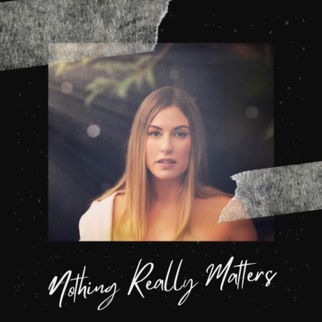 Nothing Really Matters ft. Ana Clara Hayley | Boomplay Music