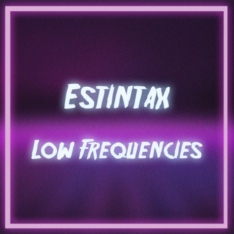 Low Frequencies | Boomplay Music