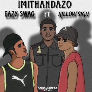 Imithandazo & Eazy swag)