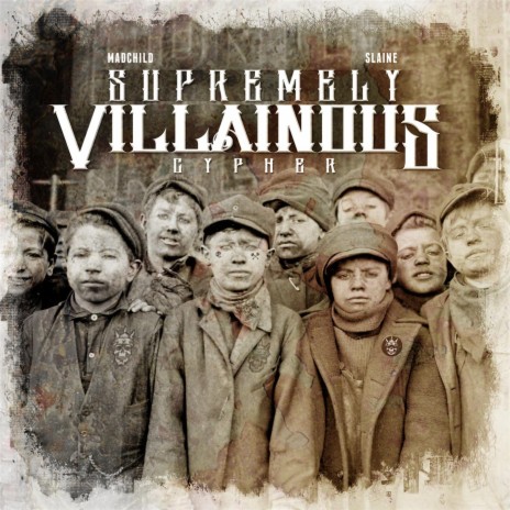 Supremely Villainous Cypher (feat. Slaine) | Boomplay Music