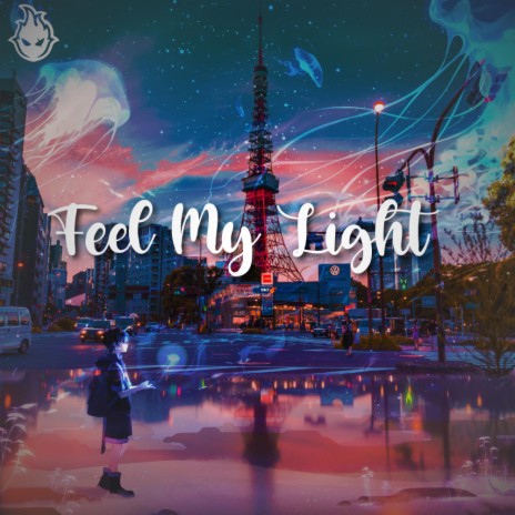 Feel My Light | Boomplay Music