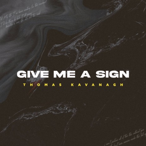 Give Me a Sign | Boomplay Music