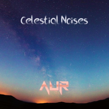 Celestial Noises