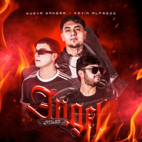 Angel Rojo ft. Kevin Alfredo | Boomplay Music