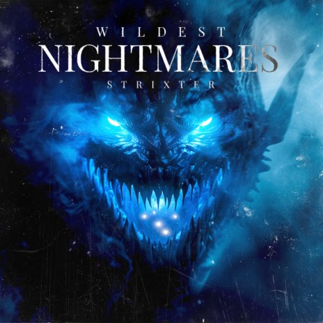 Wildest Nightmares | Boomplay Music