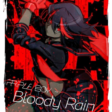 Bloody Rain | Boomplay Music