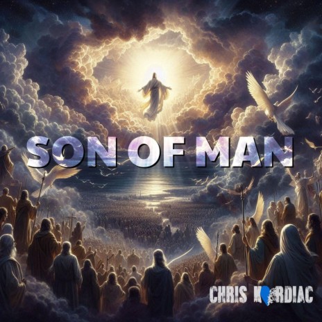 Son of Man | Boomplay Music