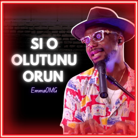 Si O Olutunu Orun | Boomplay Music