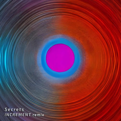 Secrets (Increment Remix) ft. Increment | Boomplay Music