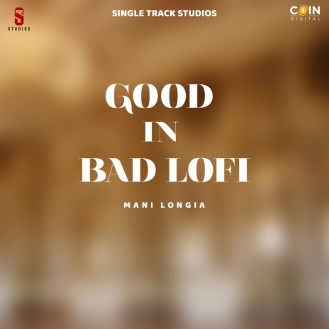 Good in Bad Lofi | Boomplay Music