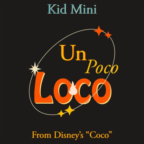 Un Poco Loco (From 'Coco') | Boomplay Music