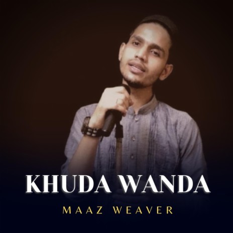 Khuda Wanda | Boomplay Music