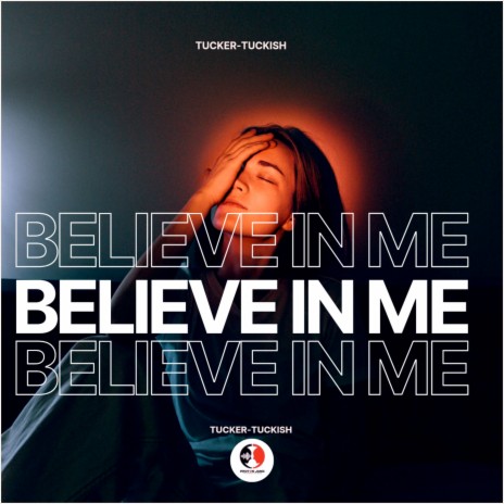 Believe in Me | Boomplay Music